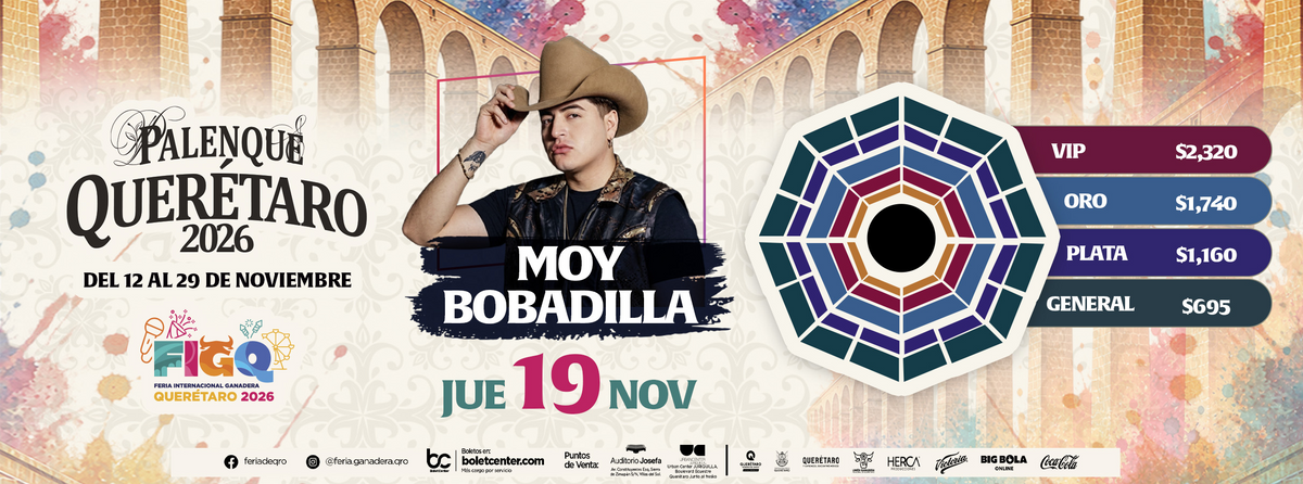 Moy Bobadilla Palenque Querétaro 2026